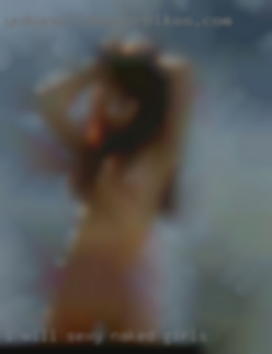 I will sexy naked girls treat you as a king! I will sexy naked girls treat you as a king!